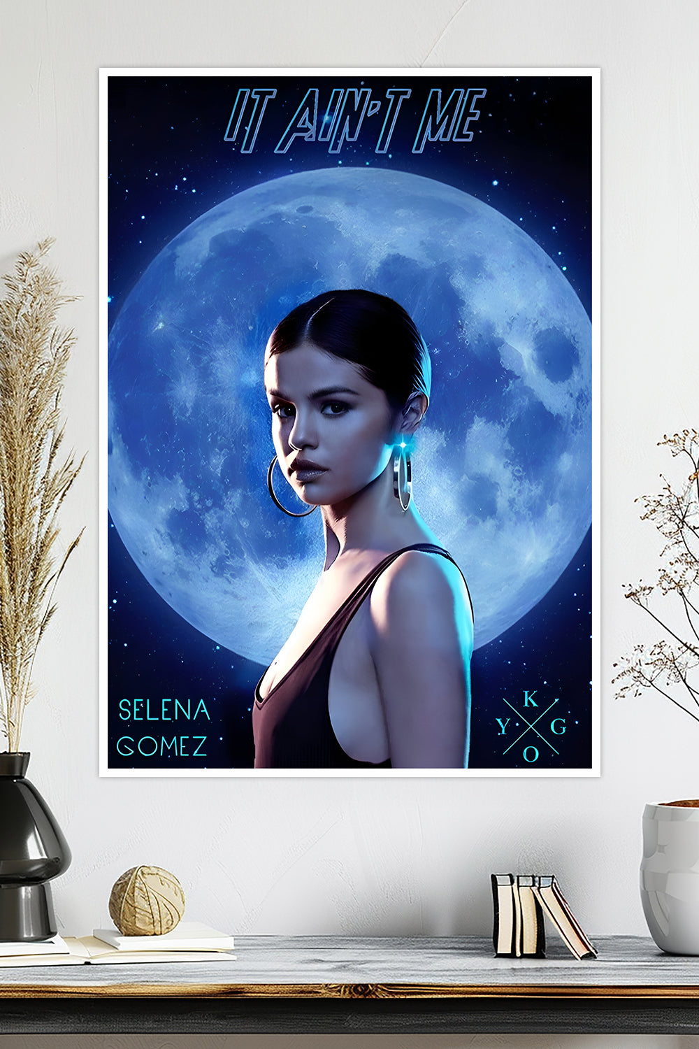 It Ain’t Me | Selena Gomez & Kygo | Music Poster