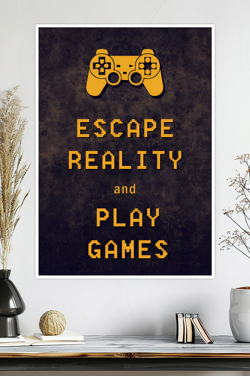 Escape Reality & Play Games | Gaming Quote | Game Poster