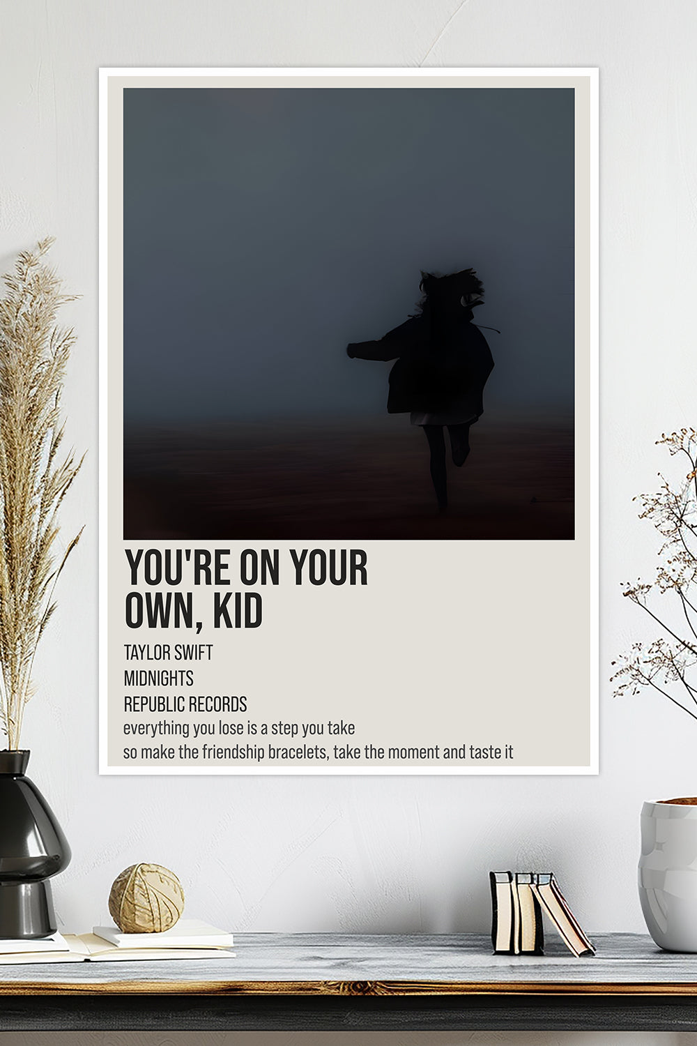 You're On Your Own, Kid | Taylor Swift | Music Poster